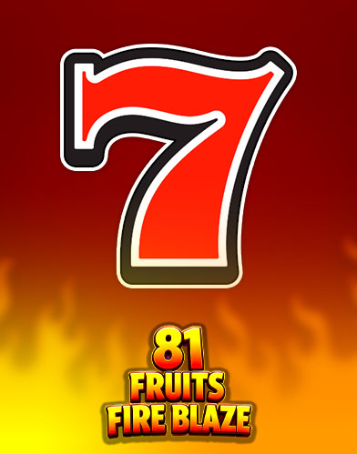 81 Fruits Fire Blaze