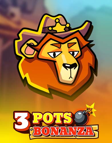 3 POTS BONANZA