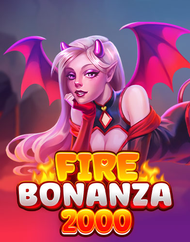 FIRE BONANZA 2000