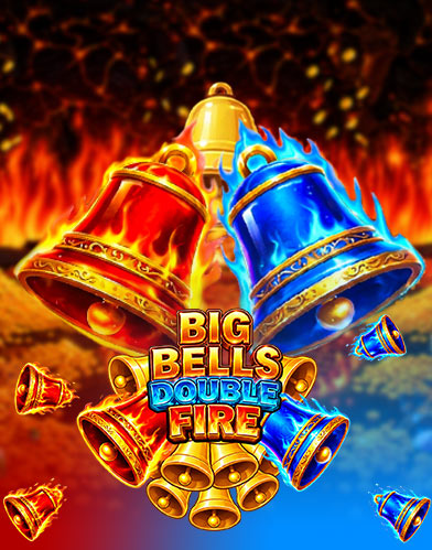 Big Bells Double Fire
