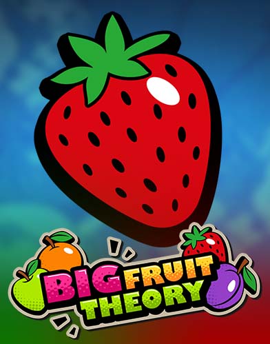 Big Fruit Theory