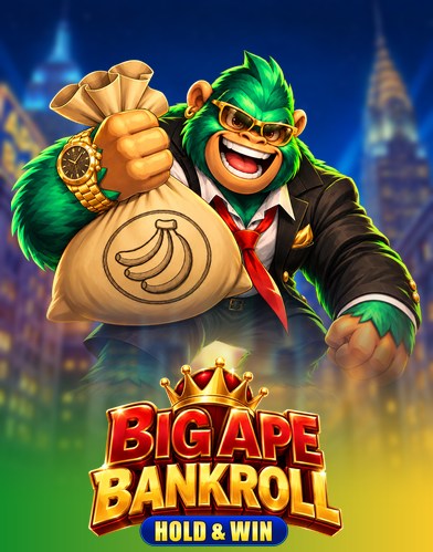 Big Ape Bankroll: Hold & Win