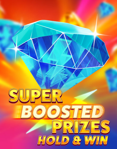 Super Boosted Prizes: Hold & Win